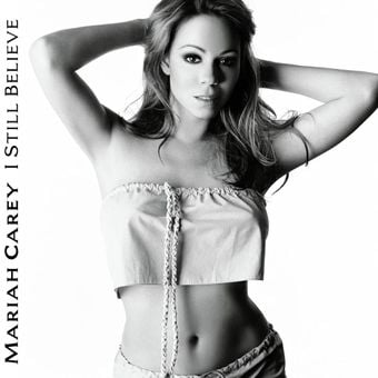 Mariah Carey I Still believe