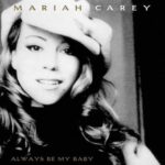 mariah carey always be my baby