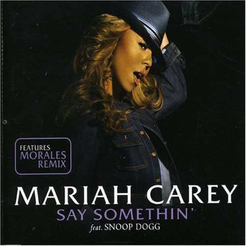 Mariah Carey Say Somethin