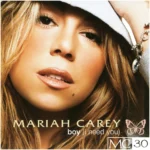 Mariah Carey Boy I Need You