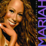 Mariah Carey I'll be lovin u long time