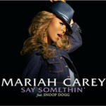 Mariah Carey Say Somethin