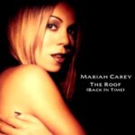 Mariah Carey The Roof