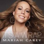 Mariah Carey It's a Wrap